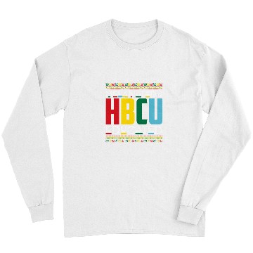 Discover Melanated HBCU Educated Historically Black College Alumni Long Sleeves