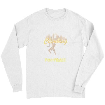 Discover Climbing Climber mountaineering climber for mountain 49 Climb Long Sleeves