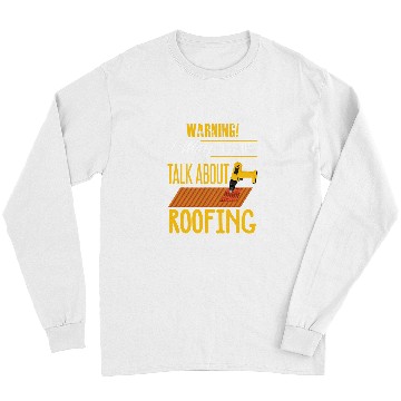 Discover Woodworking Humor Roofing Joke Roofing Carpentry Gift Carpenter Long Sleeves