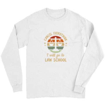 Discover Lawyer Cancel Everything Retro Lawyer Student Law School Long Sleeves