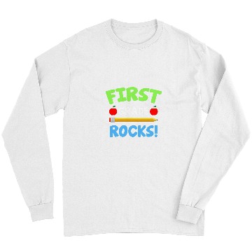 Discover First Grade Rocks Cool 1st Grade Teacher Appreciation Long Sleeves