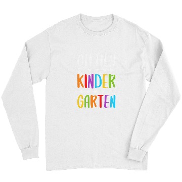 Discover Oh Hey Kindergarten Teacher Studen Long Sleeves
