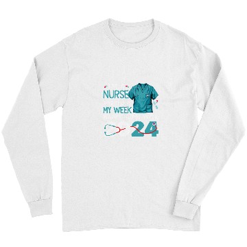 Discover I Am nurses And This Is My Week Happy nurses Week 2024 Long Sleeves