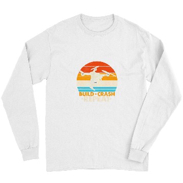 Discover Funny RC Drone Pilot I Build Crash Repeat Long Sleeves