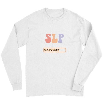 Discover Future SLP In Progress Speech Language Pathologist To Be Long Sleeves