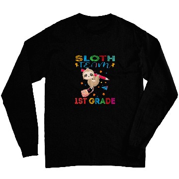Discover Sloth Pet Student Teacher Team 1st Grade Long Sleeves