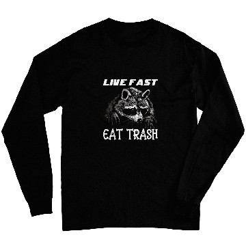 Discover Raccoon Pet Live Fast Eat Trash Panda Funny 3 Long Sleeves