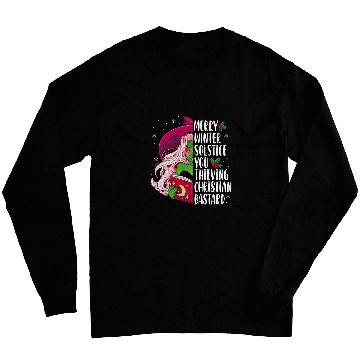 Discover Merry Winter Solstice You Thieving Christian Bastard Long Sleeves