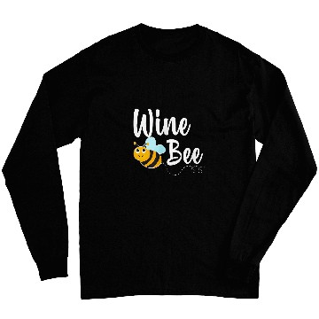 Discover Wines Fun Bee Wines Lover Funny Bumblebee Long Sleeves