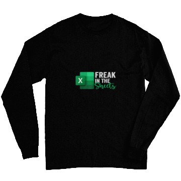 Discover Freak In The Sheets Accountant Funny Spreadsheet Excel Long Sleeves