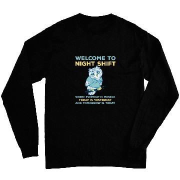 Discover Funny Night Shift Quote Owl Graveyard Shift Long Sleeves