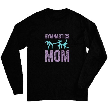 Discover Cool Gymnastics Mom Quote Mother Women Gymnast Daughter Long Sleeves
