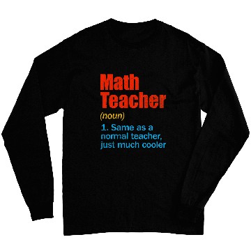 Discover Funny Back To School First Day Math Teacher Definition Long Sleeves