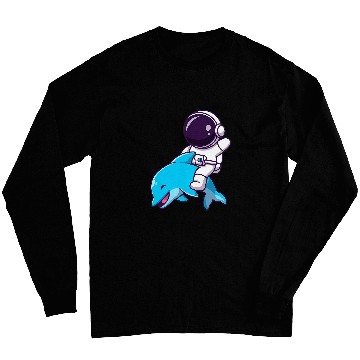Discover Funny Astronaut on Dolphin in Space Cool Dolphin Astronaut Long Sleeves