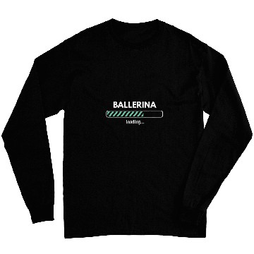Discover Ballerina Loading Studying Ballet Long Sleeves