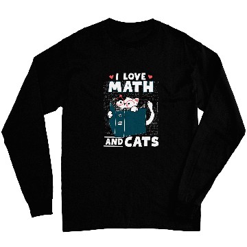 Discover Math Nerd Math Teacher Cat Lover I Love Math And Cats Long Sleeves