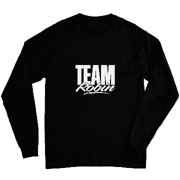 Discover Team Robin Name Cheer for Robin Support Long Sleeves