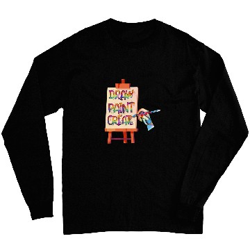 Discover Draw Paint Create Artist Funny Art Teacher Long Sleeves
