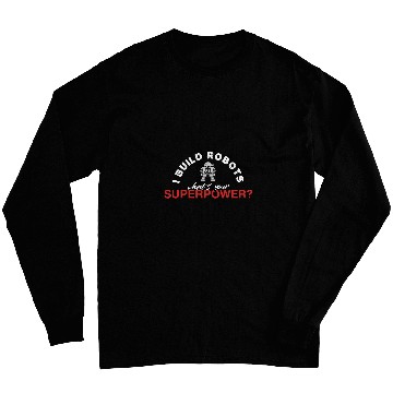 Discover Robot Engineer Robotics 218 Long Sleeves