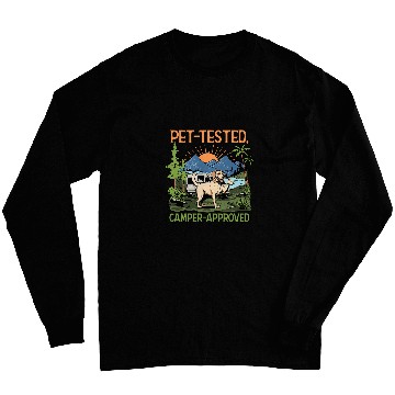 Discover Pet Tested Camper Approved Adventure Camping Long Sleeves