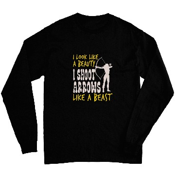 Discover I Shoot Arrows Like A Beast Archery Women Long Sleeves