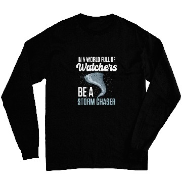 Discover Storm Chasing Lightning Thunder Weather Hurricane Tornado 25 Long Sleeves
