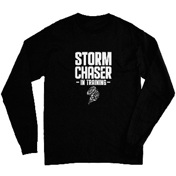Discover Storm Chaser In Training Future Meteorologist Tornado 21 Long Sleeves