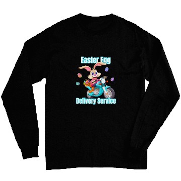 Discover Moms Dads Easter Egg Delivery Service Bunny Motorcycle Egg Long Sleeves