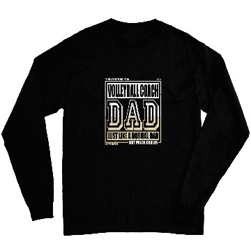 Discover Like A Normal Dad Father Volleyball Coach Long Sleeves