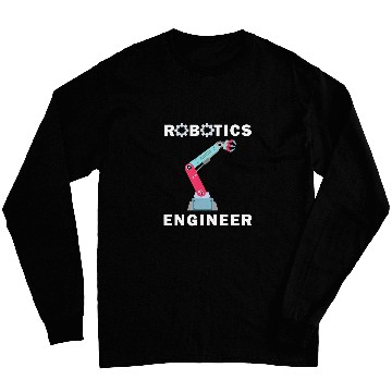 Discover Robotics Engineer Robot Mechanics Long Sleeves