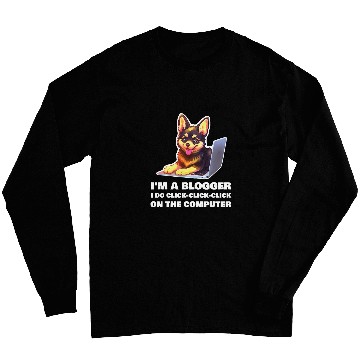 Discover Im a Blogger I Do ClickClickClick On The Computer 4 Long Sleeves