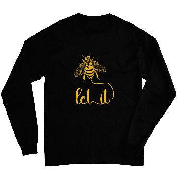 Discover Let it Bee Be Kind Honey Beekeeper Beekeeping Long Sleeves