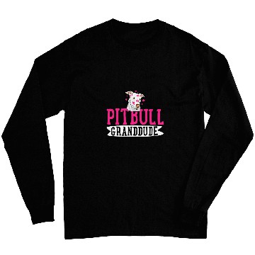 Discover Pitbull Granddude Pit Bull Terrier Dog Pibble Fathers Day Long Sleeves