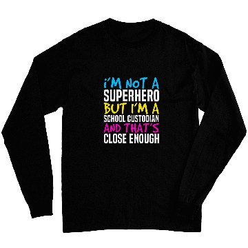 Discover School Custodian Superhero Janitor 22 Long Sleeves