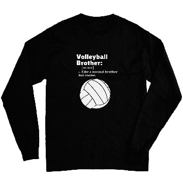 Discover Volleyball Beach Vball Volleyball Brother Long Sleeves