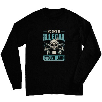 Discover No One Is Illegal On Stolen Land Native American Indigenous 5 Long Sleeves