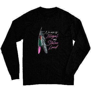 Discover Women Native American No One Is Illegal On Stolen Land Long Sleeves