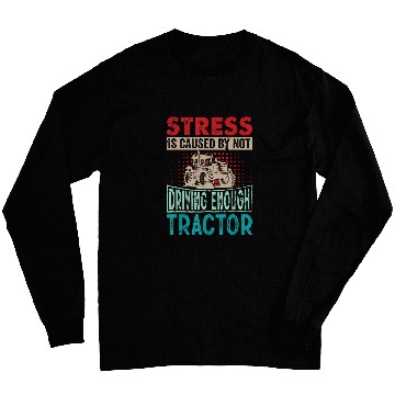 Discover Tractor Driver Saying 2Stress Agriculture Harvest Long Sleeves