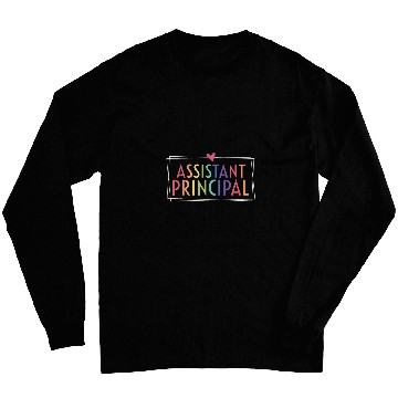 Discover Assistant Principal Funny School Worker Appreciation women Long Sleeves