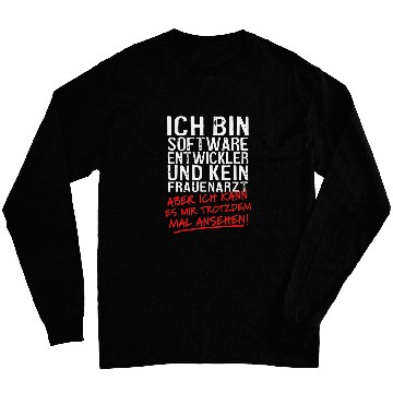 Discover Mens Im a software developer and no gynaologic computer scientist Long Sleeves