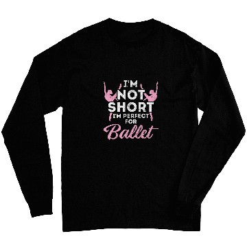 Discover Not Short im Perfect For Ballet 21 Long Sleeves