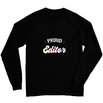 Discover Proud Editor Job Long Sleeves