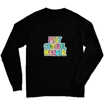 Discover Pest Control Worker Exterminator Bug Hunter Pest Management 21 Long Sleeves