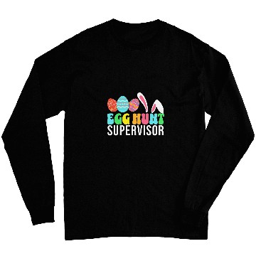 Discover Egg Hunt Supervisor Easter Egg Hunting Supervisor parents Long Sleeves