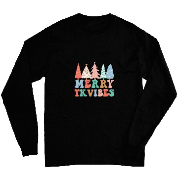 Discover Merry TK Vibes TK Teacher Team TK Squad Crew Christmas Tree Long Sleeves