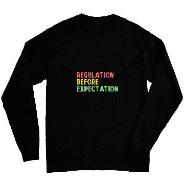 Discover Regulation Before Expectation Retro Neurodiversity Therapist 13 Long Sleeves