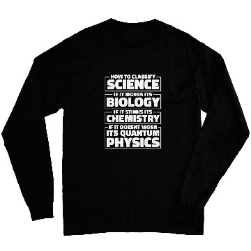 Discover Funny Physicist Scientist Science Quantum Physics 3 Long Sleeves