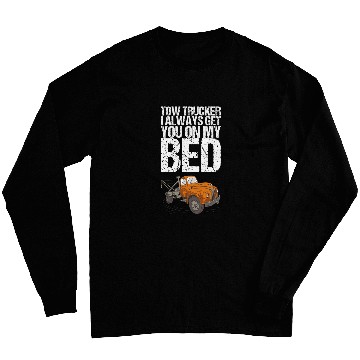 Discover Towing for a tow truck driver Long Sleeves