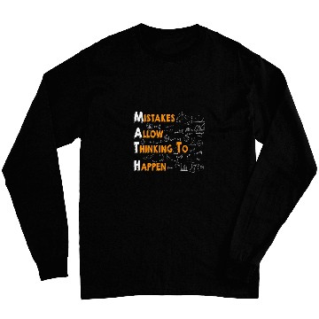 Discover Mistakes Allow Thinking To Happen Math Teacher Math Student Long Sleeves