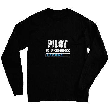 Discover Pilot In Progress Future Airplane Pilot Expert Aviation Long Sleeves